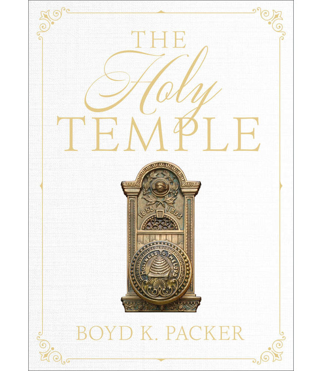 The Holy Temple (Refreshed Edition) by Boyd K. Packer