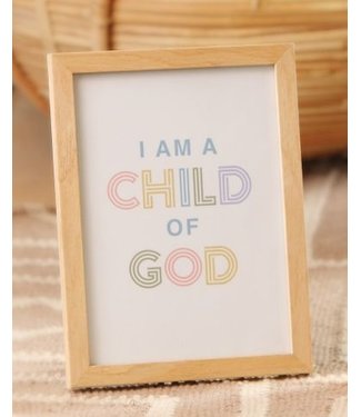 I Am A Child Of God Frame Art 5x7