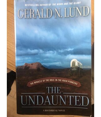 ***PRELOVED/SECOND HAND*** The undaunted- The Miracle Of The Hole-In-The-Rock Pioneers, Lund