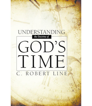 Understanding the Doctrine of God's Time, C. Robert Line