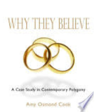 ***PRELOVED/SECOND HAND*** Why they believe- A case study in contemporary polygamy, Cook