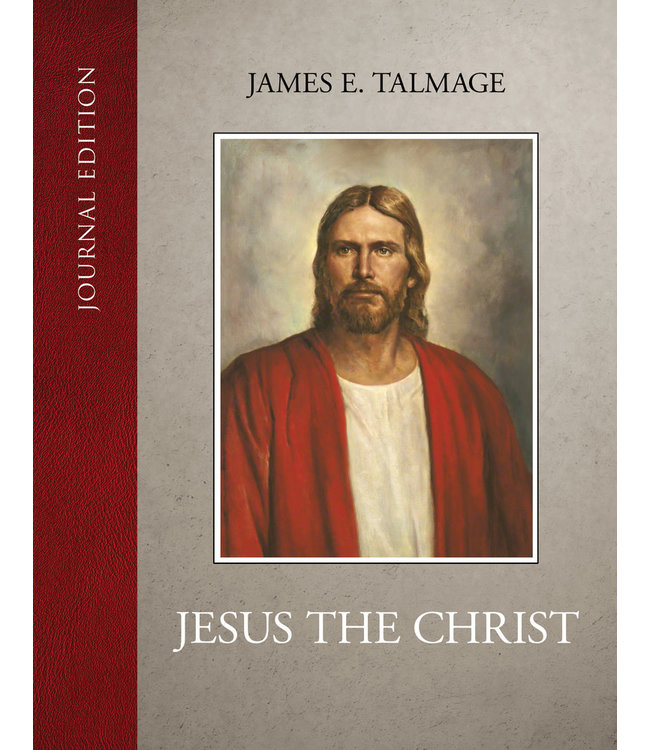 Jesus The Christ, Journal Edition. talmage