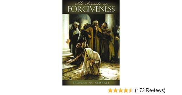 the miracle of forgiveness by spencer w kimball