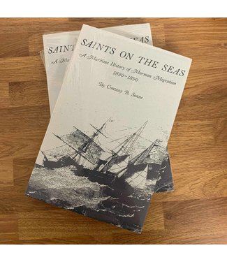 Saints on the Seas : A Maritime History of Mormon Migration, 1830-1890 Conway B. Sonne  Published by University of Utah Press (Paperback)