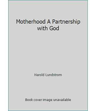 ***PRELOVED/SECOND HAND*** Motherhood, A partnership with God, Lundstrom