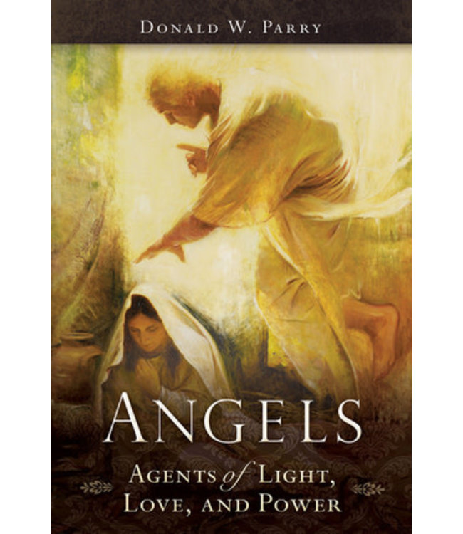 Angels Agents of Light, Love, and Power