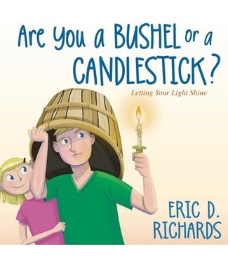 Are you a bushel or a candlestick?