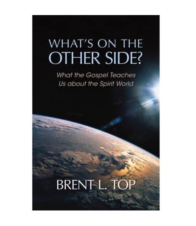 What's On the Other Side: What the Gospel Teaches Us about the Spirit World ,Top CD