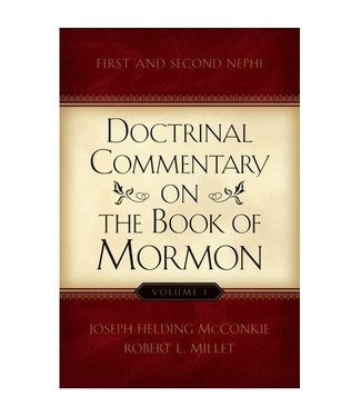 Doctrinal Commentary on the Book of Mormon, Vol. 1: First and Second Nephi, McConkie/Millet