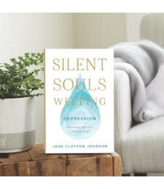 Silent Souls Weeping Depression - Sharing Stories, Finding Hope by Jane Clayson Johnson (Paperback)