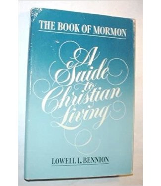 ***PRELOVED/SECOND HAND*** The Book of Mormon: A guide to christian living, Bennion