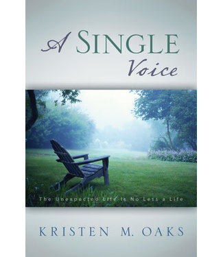 A Single Voice by Kristen M. Oaks