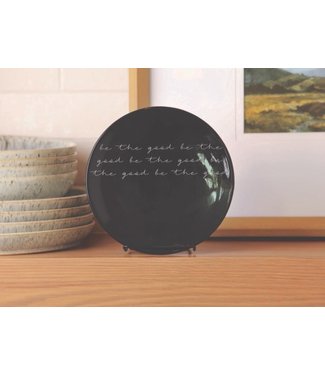 Be The Good Black Ceramic Plate