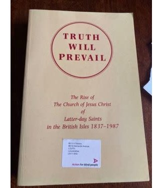 ***PRELOVED/SECOND HAND*** Truth will Prevail, The rise of the church of Jesus Christ of Latter-day Saints in the British Isles 1837-1987