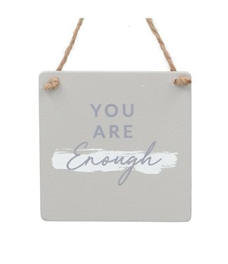 You are Enough Sign