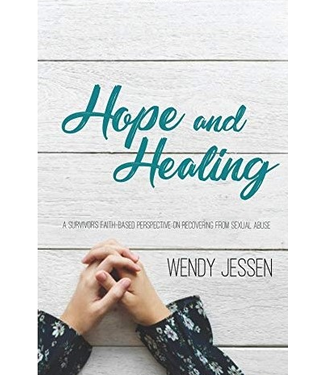 Hope and Healing: A Survivor's Faith-Based Perspective on Recovering from Sexual Abuse