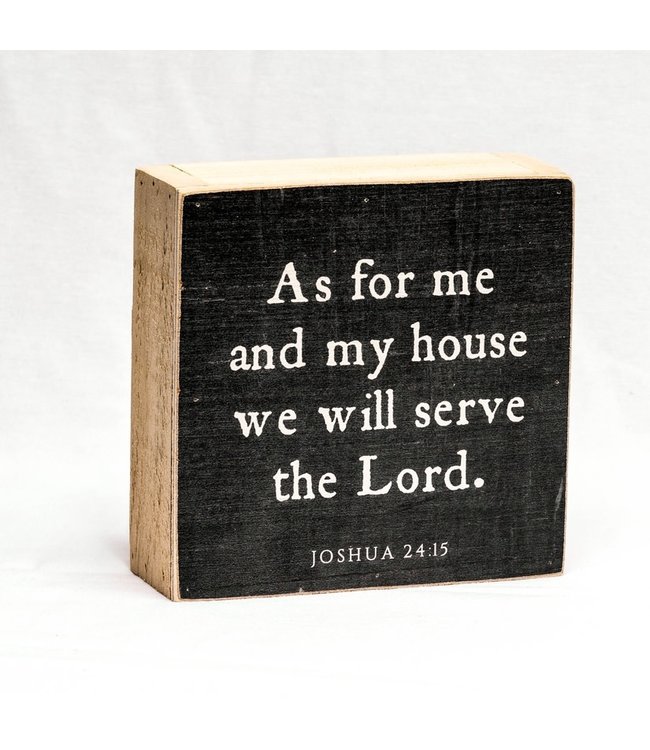 As For Me And My House | Traditional Wood Block. Black