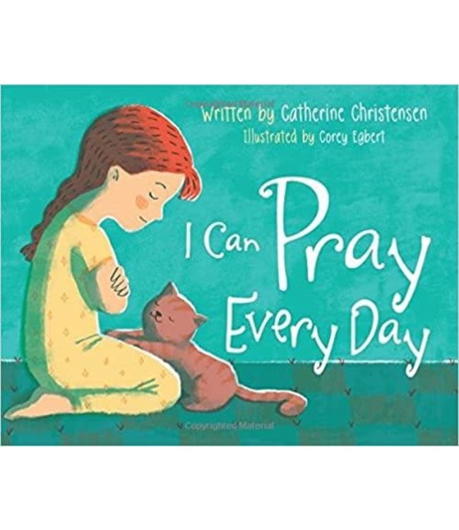 I Can Pray Everyday by Catherine Christensen