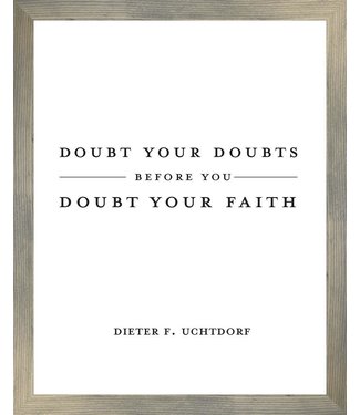 Doubt Your  Doubts 11x14 Rustic Frame by Elise Gomez