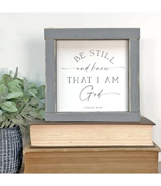 5x5 Wood Sign-Be Still and Know