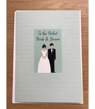 To The Perfect Bride & Groom Card