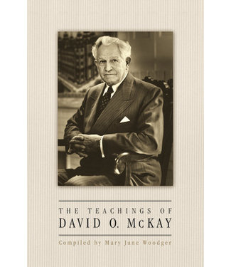 The Teachings of David O. McKay. by Mary Jane Woodger