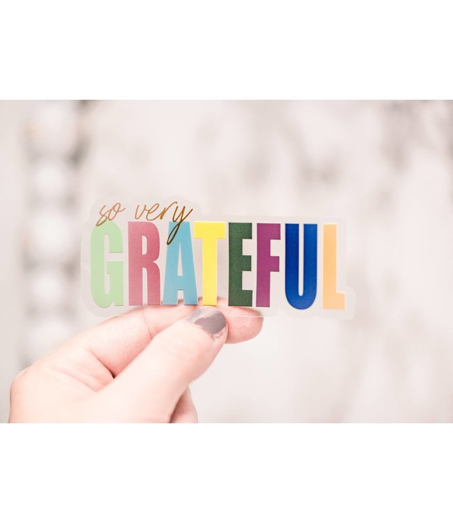 So Very Grateful Clear, Vinyl Sticker, 3x3 in.