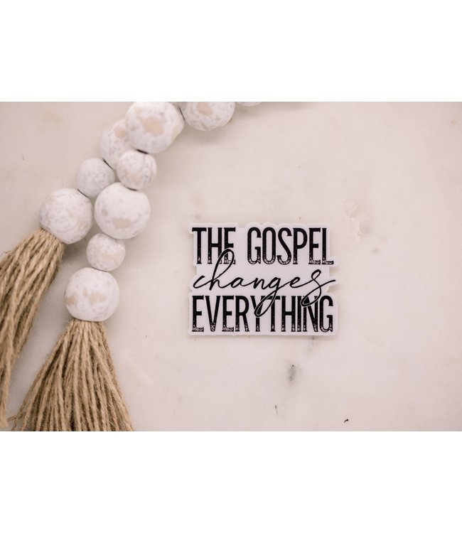 The Gospel Changes Everything, Vinyl Sticker, 3x3 in