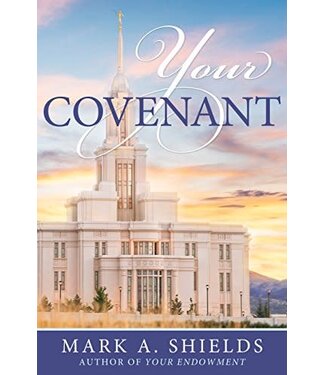 Your Covenant, Mark A. Sheilds