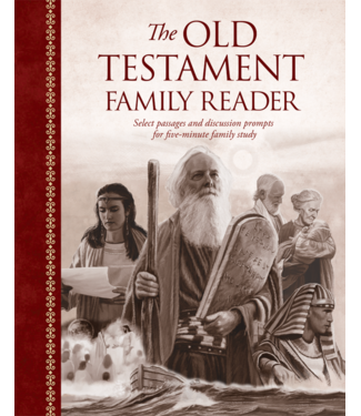 Old Testament Family Reader Select Passages and Discussion Prompts for Five-Minute Family Study by Tyler McKellar, Stephanie McKellar, Dan Burr