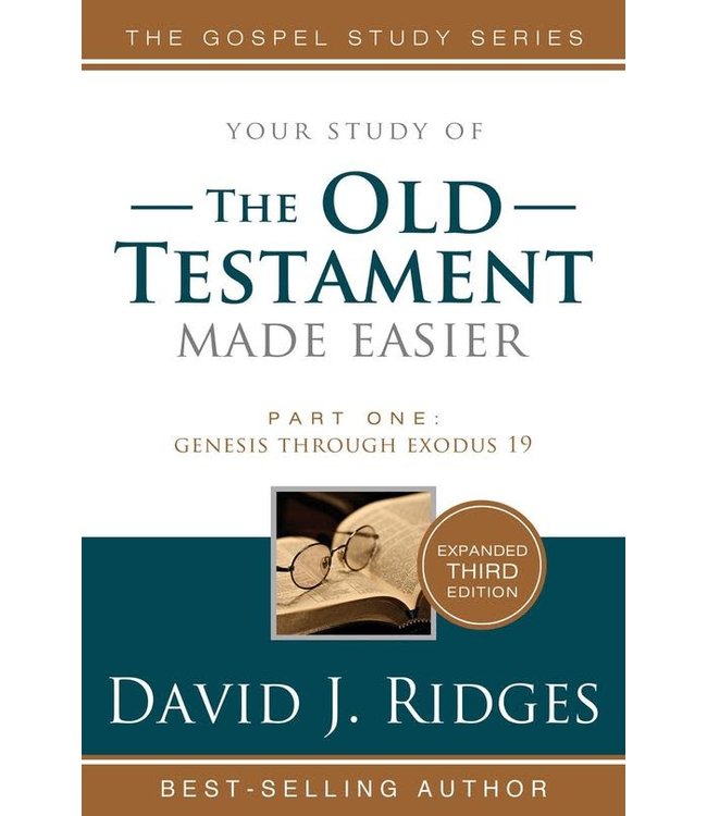 Your study of The Old Testament Made Easier, Part 1: 3rd Edition. David J Ridges