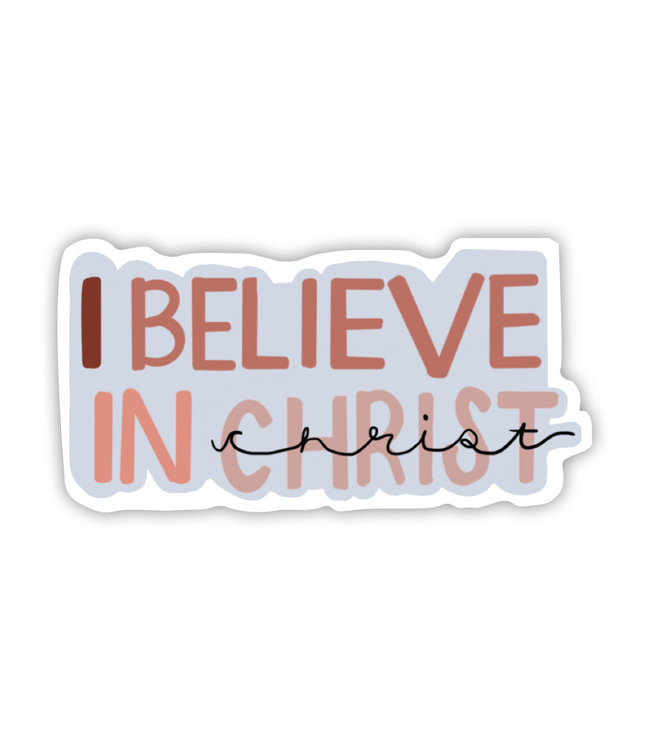 I Believe in Christ Vinyl Sticker