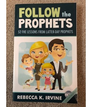 ***PRELOVED/SECOND HAND*** Follow the Prophets, 52 FHE Lessons from LDS Prophets. Rebecca K. Irvine