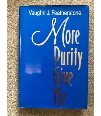 ***PRELOVED/SECOND HAND*** More purity give me, Featherstone