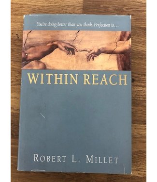 ***PRELOVED/SECOND HAND*** Within Reach. Robert L. Millet