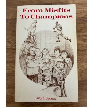 ***PRELOVED/SECOND HAND*** From Misfits To Champions. Billy G. Gonzalez