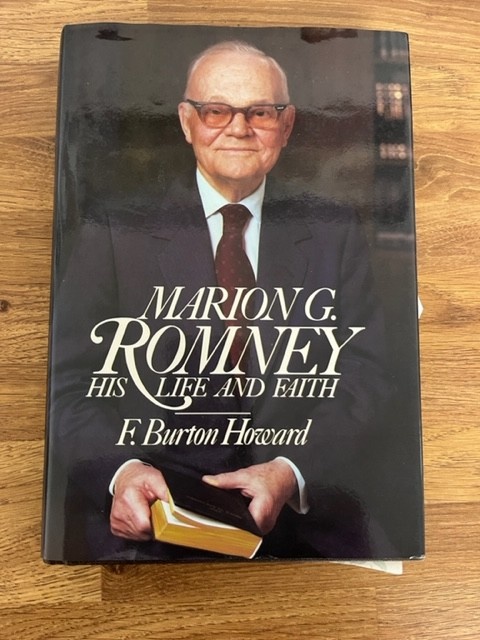 Marion G. Romney His Life and Faith. F.Burton Howard ldsbookuk