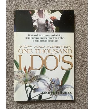 ***PRELOVED/SECOND HAND*** Now and Forever, One Thousand I DO'S. Kristeen Polhamus