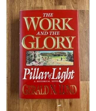 ***PRELOVED/SECOND HAND*** The Work and the Glory, Vol.1: Pillar of Light. Lund (Hardback)