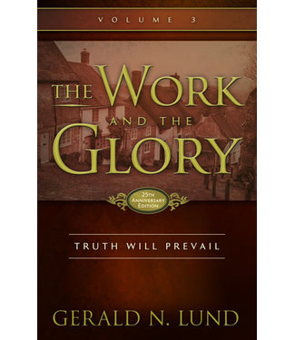 The Work and the Glory, Vol.3: Truth Will Prevail. Lund