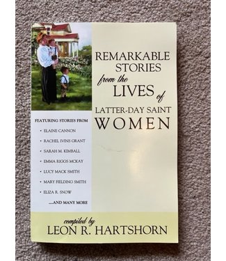 ***PRELOVED/SECOND HAND*** Remarkable Stories from the Lives of Latter-Day Saint Women. Heartshorn