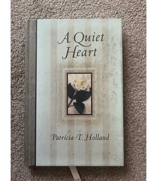 ***PRELOVED/SECOND HAND*** A Quiet Heart, Patricia T. Holland