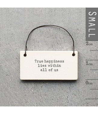 2986 -Little message sign-True happiness lies