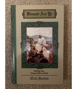 ***PRELOVED/SECOND HAND*** Blessed Are Ye. Finding your unique path to Christ. Chris Huston