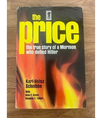 ***PRELOVED/SECOND HAND*** The Price, The true story of a mormon who defied Hitler. Karl-Heinz Schnibbe