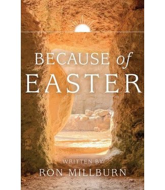 BECAUSE OF EASTER Ron Millburn