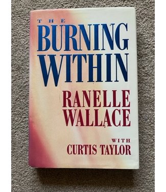 ***PRELOVED/SECOND HAND*** The Burning Within. Ranelle Wallace