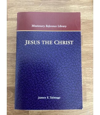 ***PRELOVED/SECOND HAND*** Jesus The Christ, Missionary Reference Library. James E. Talmage