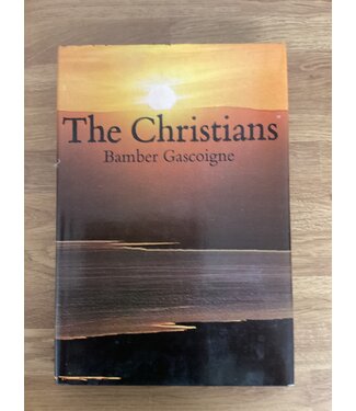 ***PRELOVED/SECOND HAND*** The Christians. Bamber Gascoigne