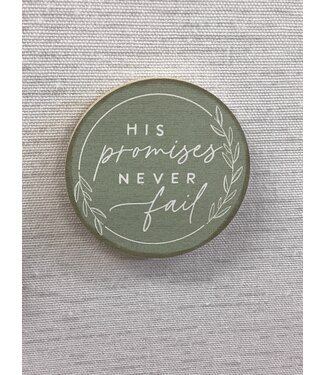 Circle Wooden Magnet - His Promises Never